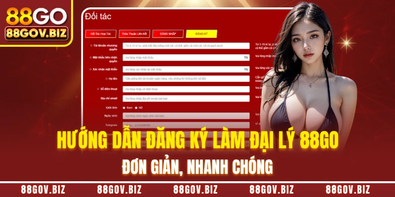 Hướng dẫn đăng ký làm đại lý 88GO đơn giản, nhanh chóng