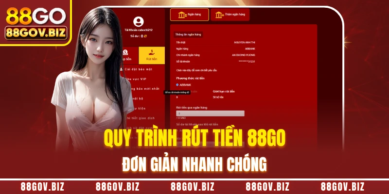 Quy trình rút tiền 88GO đơn giản nhanh chóng